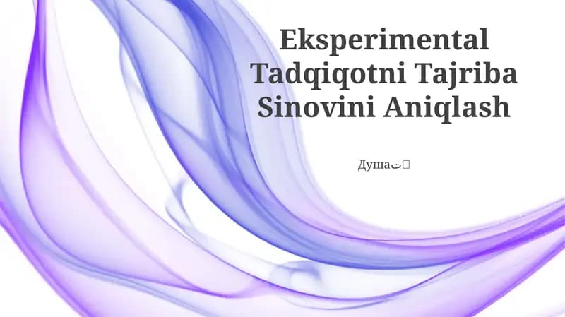 Eksperimental Tadqiqotni Tajriba Sinovini Aniqlash