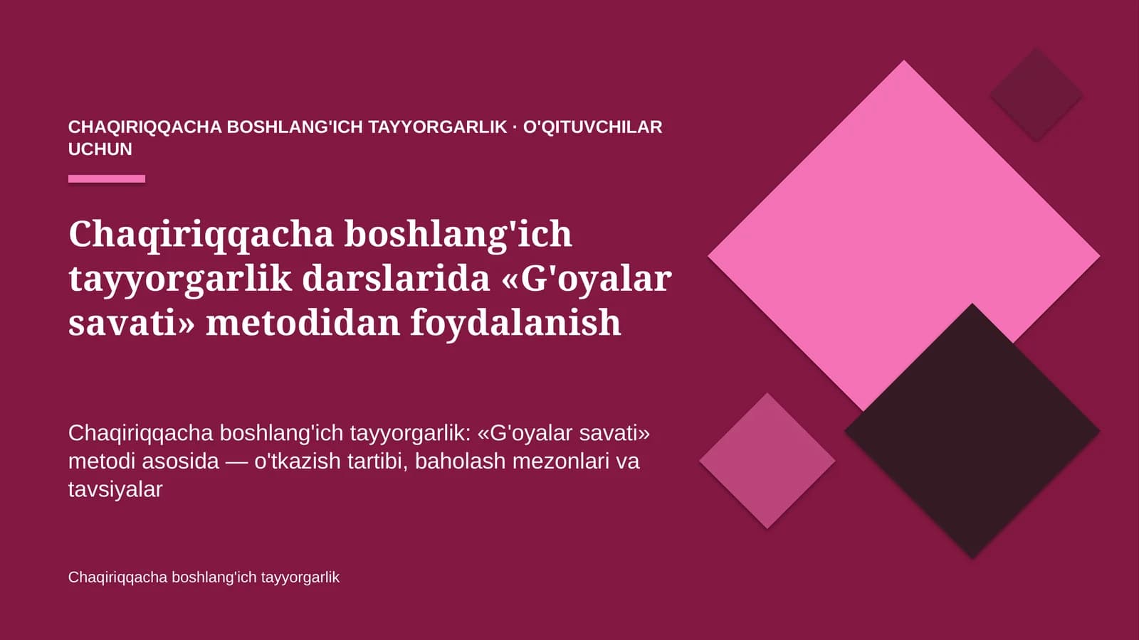 chaqiriqqacha boshlang'ich tayyorgarlik darslarida g'oyalar savati metodidan foydalanish 2280