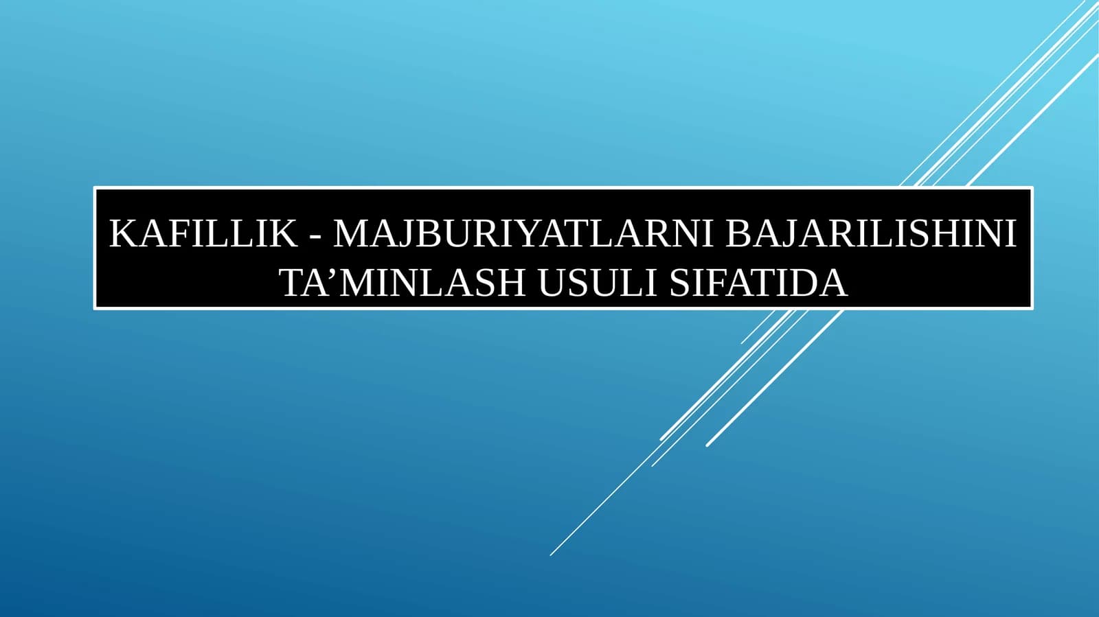 Kafillik- MAJBURIYATLARNI BAJARILISHINI TA’MINLASH USULI SIFATIDA