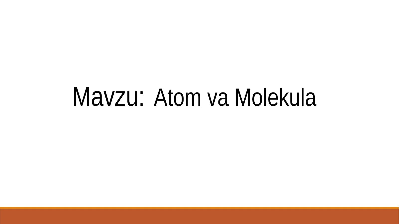 Atom va Molekula