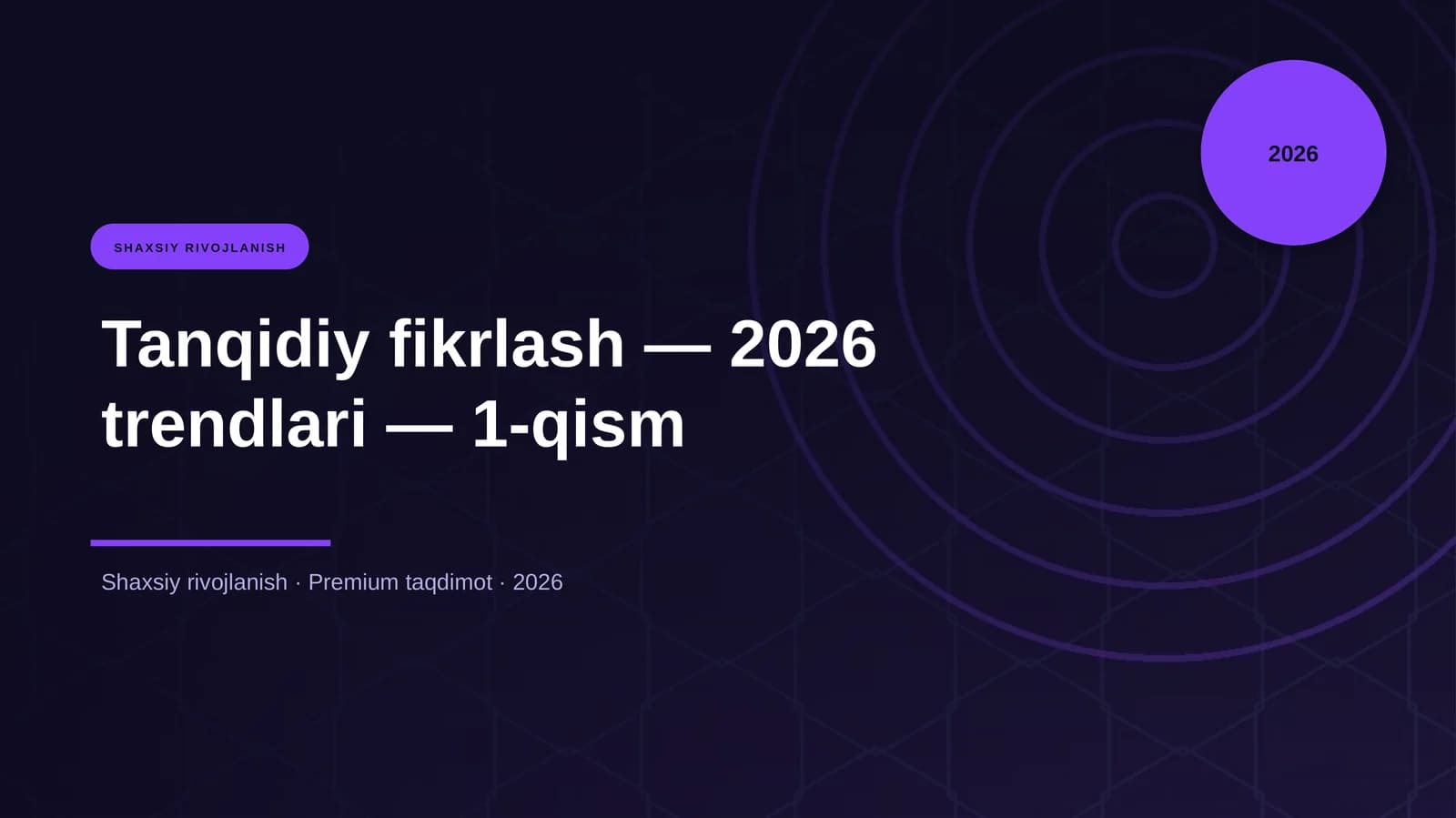 Tanqidiy fikrlash — 2026 trendlari — 1-qism