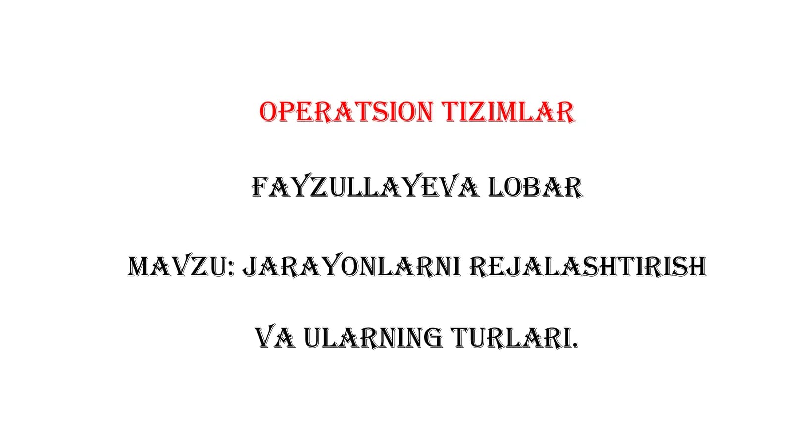 Jarayonlarni rejalashtirish va ularning turlari