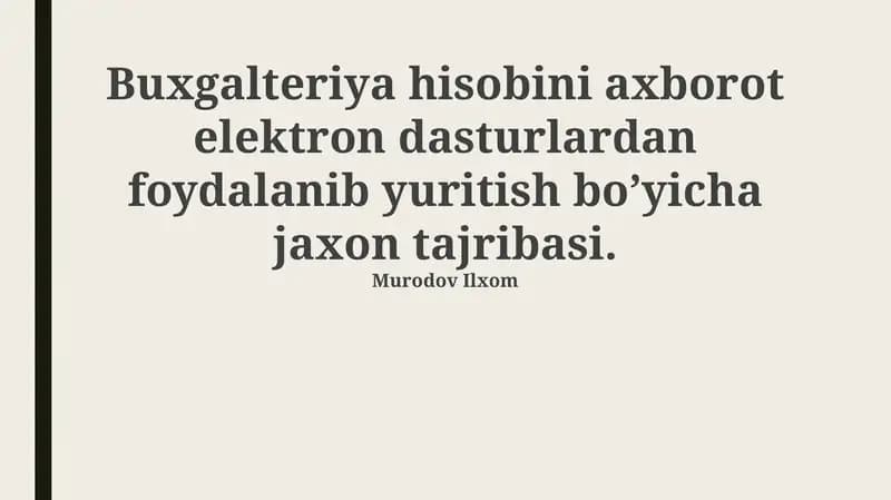 Axborot elektron dasturlarini qo'llash orqali buxgalteriya hisobini yuritish bo'yicha jahon tajribasi