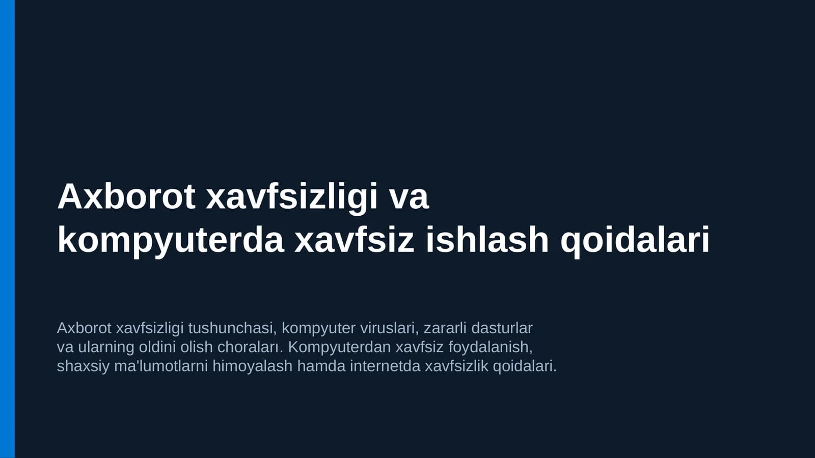 Axborot xavfsizligi va kompyuterda xavfsiz ishlash qoidalari