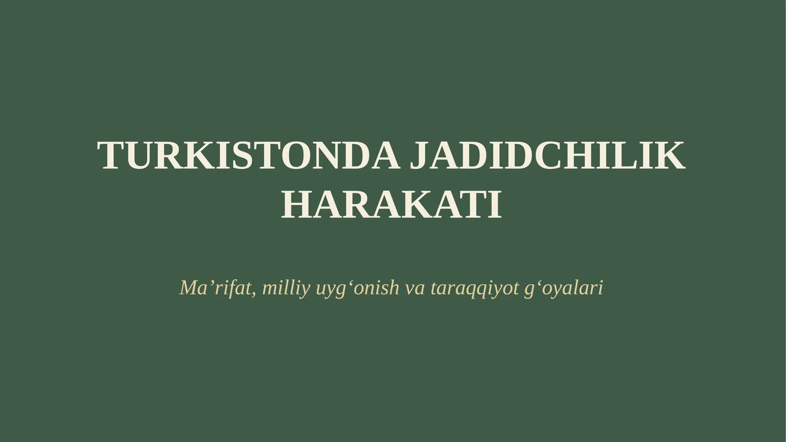 TURKISTONDA JADIDCHILIK HARAKATI