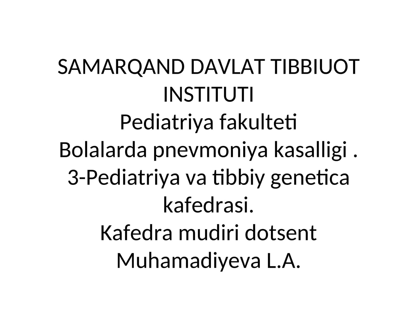 Pediatriya fakultetiBolalarda pnevmoniyakasalligi Ma'ruza rejasi