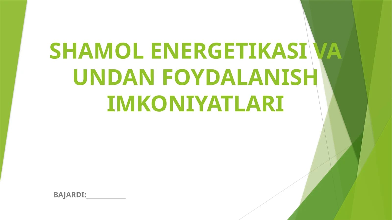 SHAMOL ENERGETIKASI VA UNDAN FOYDALANISH IMKONIYATLARI
