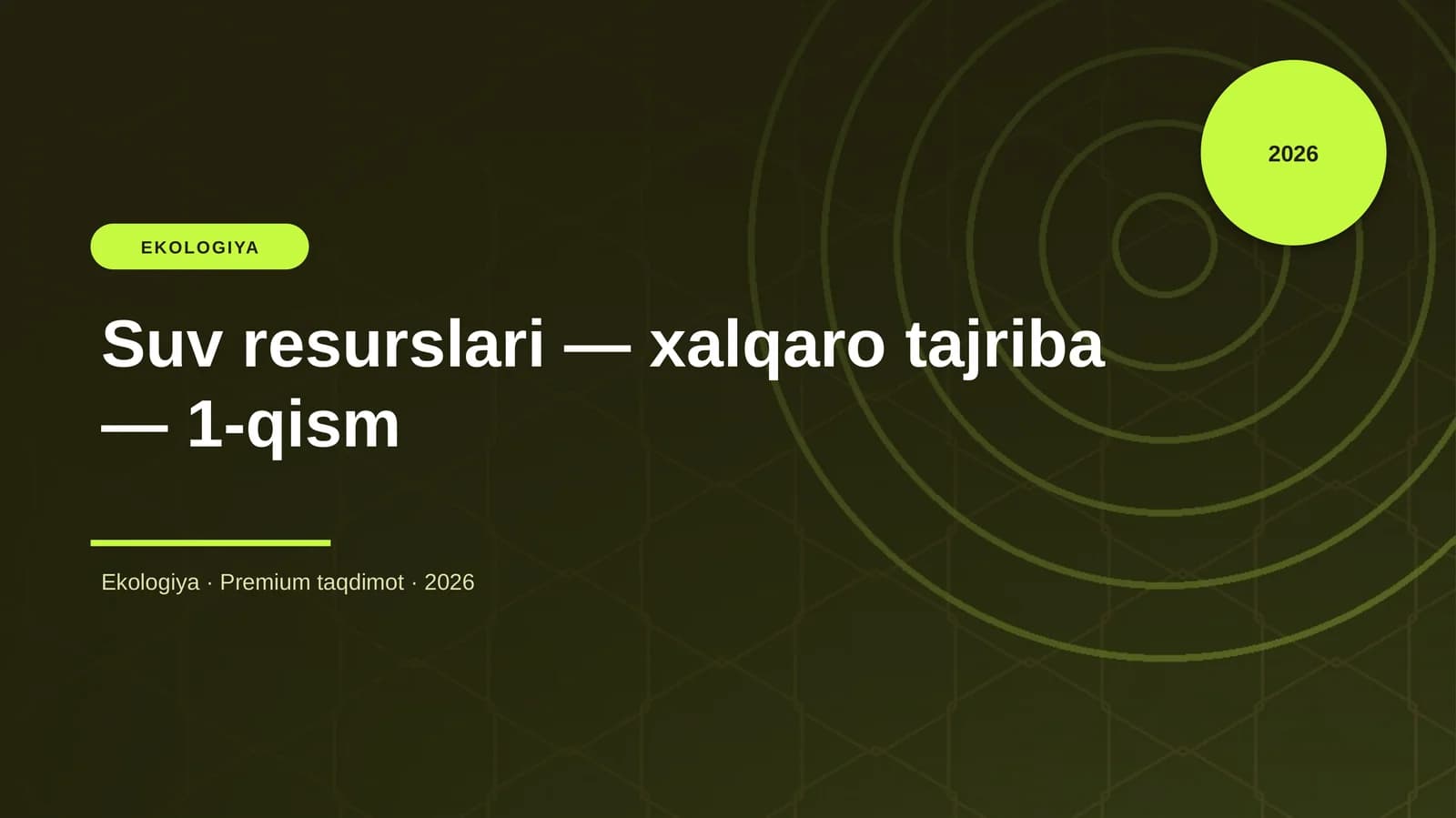 Suv resurslari — xalqaro tajriba — 1-qism