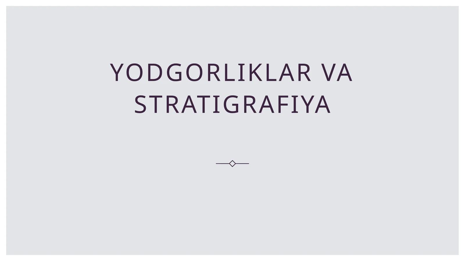 Yodgorliklar va Stratigrafiya Uchtepa buloqmozor yodgorligi