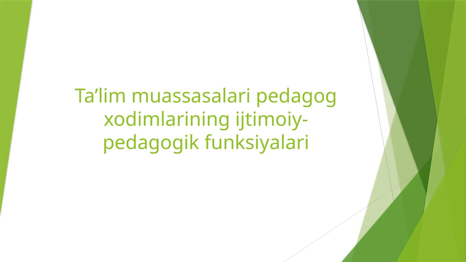 Ta’lim muassasalari pedagog xodimlarining ijtimoiy-pedagogik funksiyalari