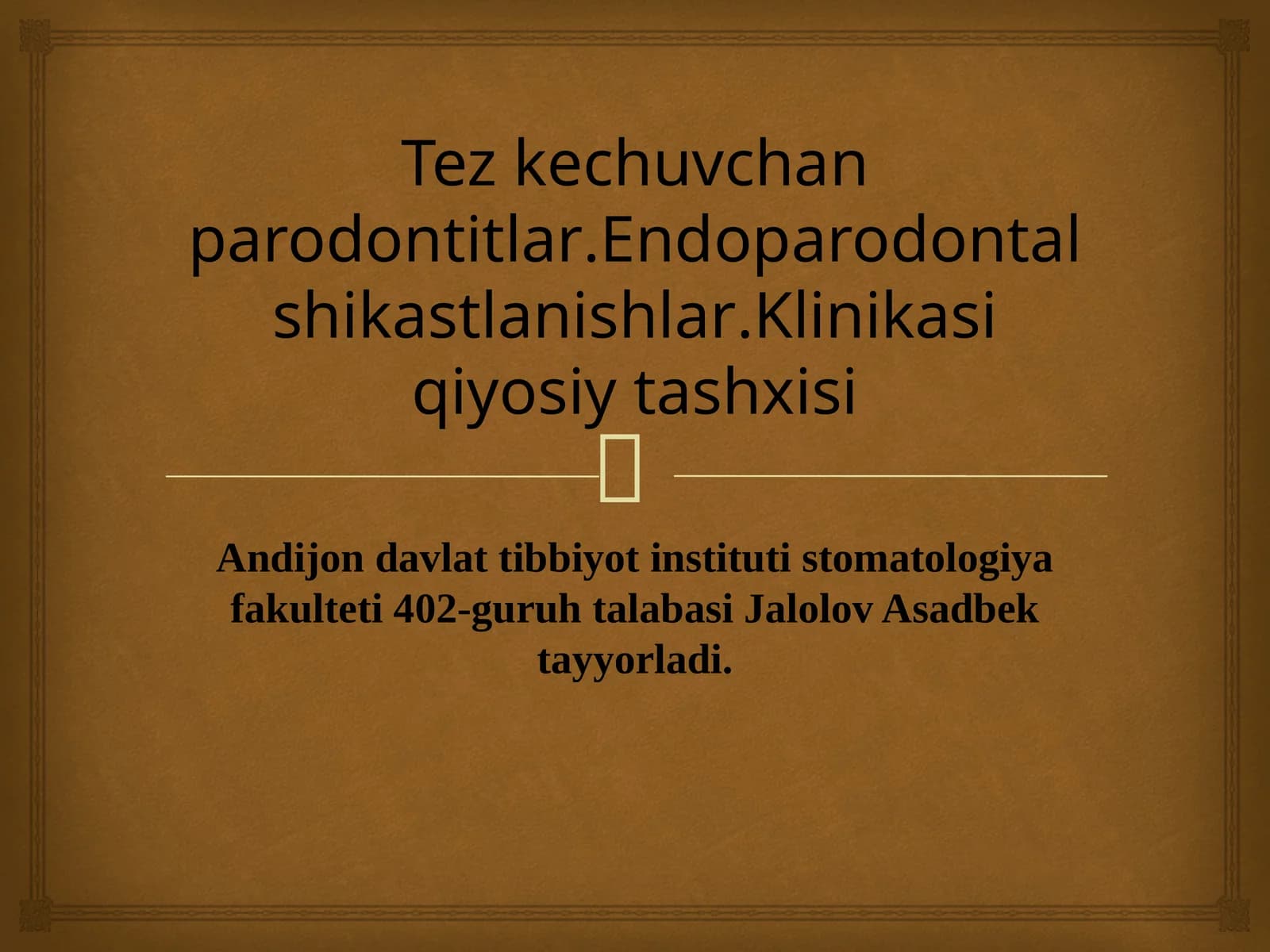Tez kechuvchan parodontitlar.Endoparodontal shikastlanishlar.Klinikasi qiyosiy tashxisi