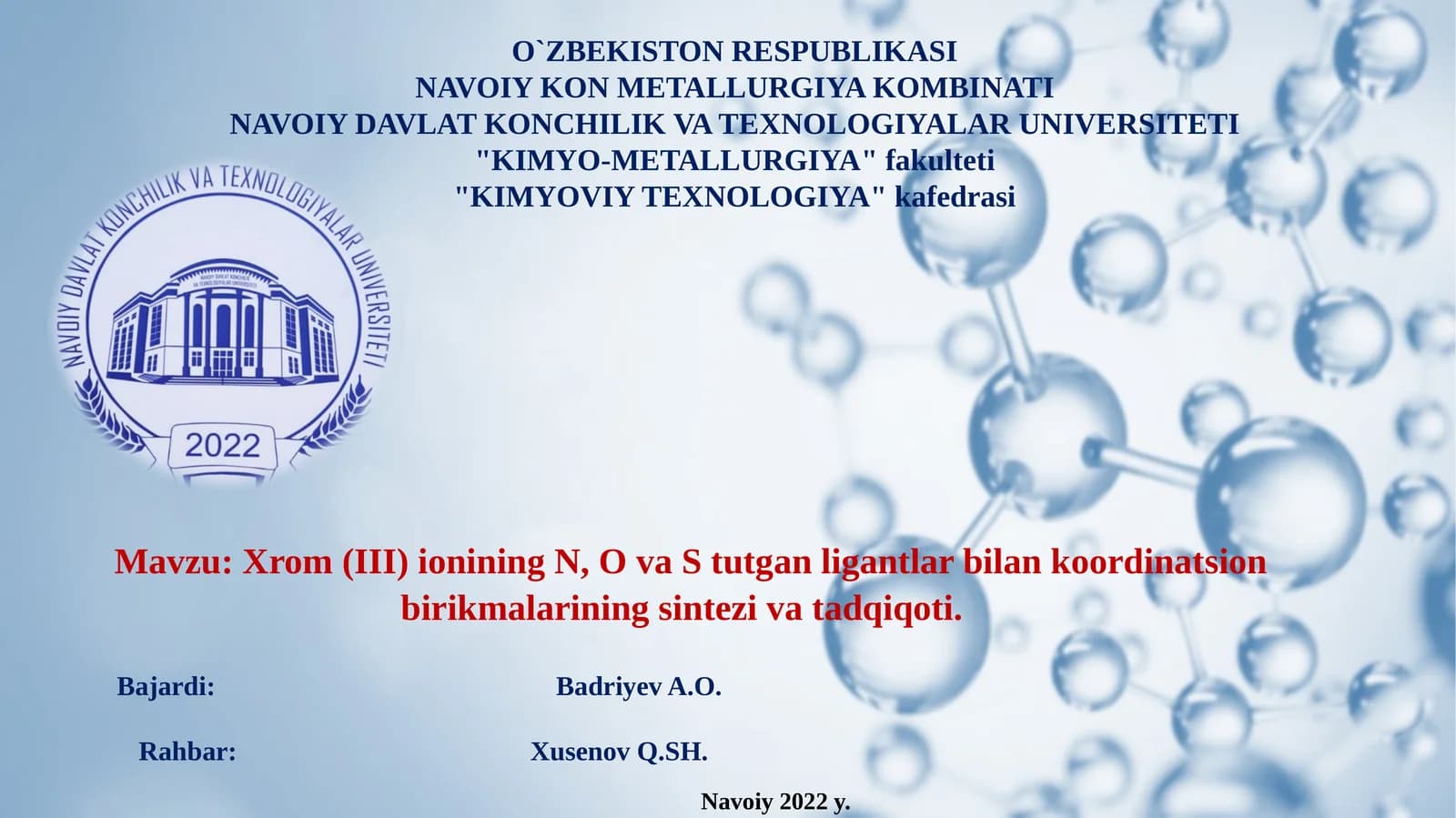 Mavzu: Xrom(III)ionining N,O va Stutganligantlar bilan koordinatsion birikmalarining sintezivat adqiqoti