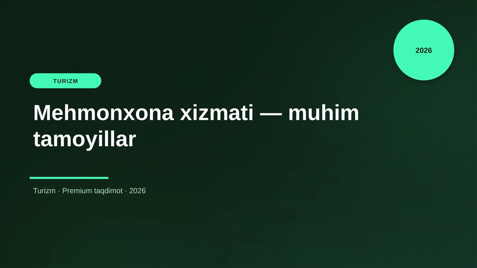 Mehmonxona xizmati — muhim tamoyillar