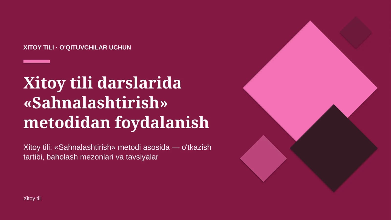 xitoy tili darslarida sahnalashtirish metodidan foydalanish 4162