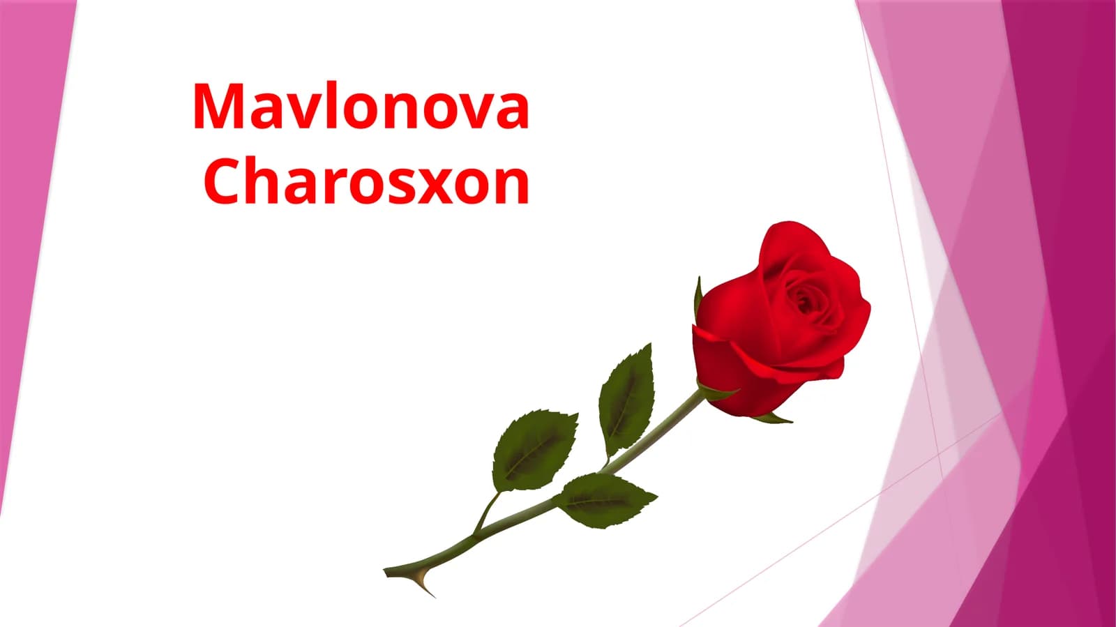 Mavlonova Charosxon