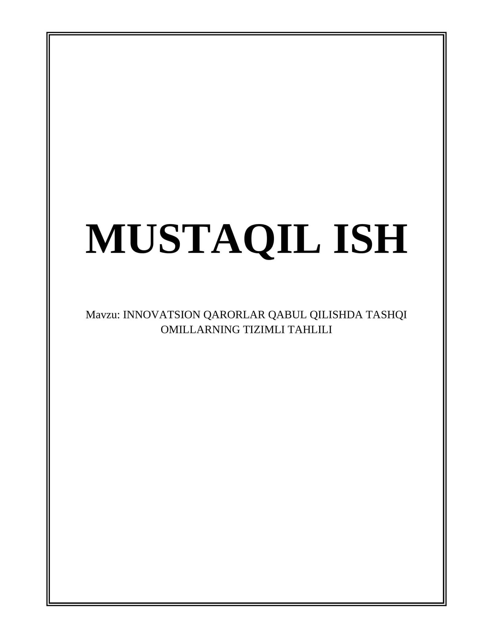 INNOVATSION QARORLAR QABUL QILISHDA TASHQI OMILLARNING TIZIMLI TAHLILI