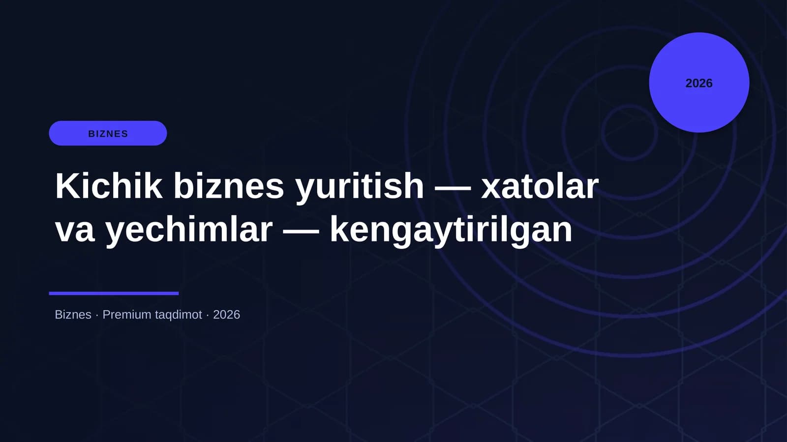 Kichik biznes yuritish — xatolar va yechimlar — keng