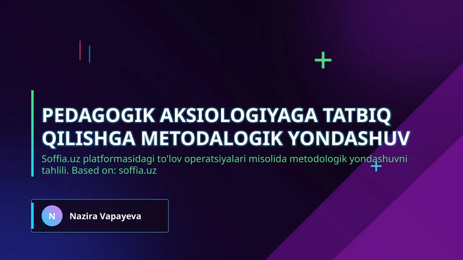 Pedagogik aksiologiyaga tatbiq qilishga metodalogik yondashuv