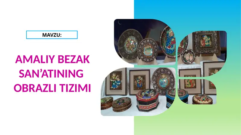 Amaliy bezak san'atining obrazli tizimi