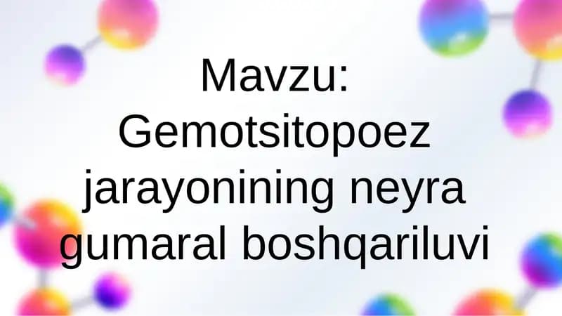 Gemotsitopoez jarayonining neyragumaral boshqariluvi