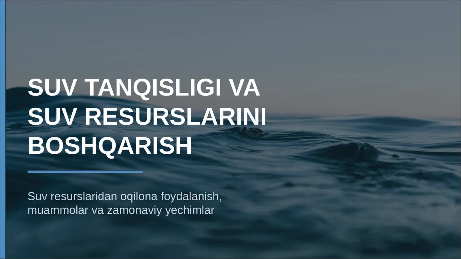 SUV TANQISLIGI VA SUV RESURSLARIDAN UNUMLI FOYDALANISH