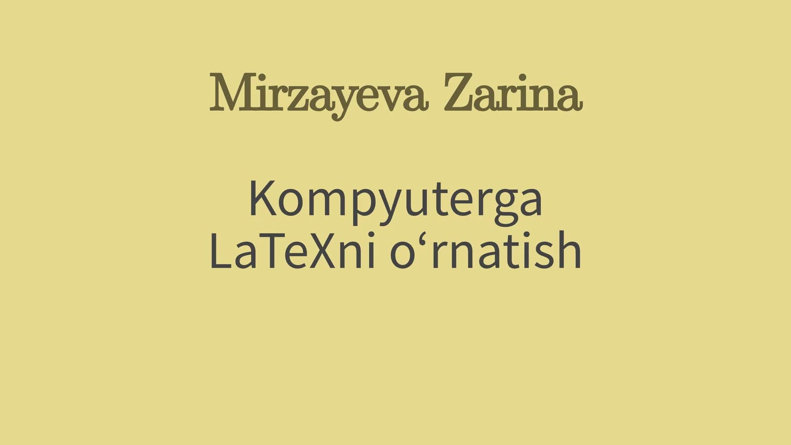 LaTeXni Kompyuterga O'rnatish bo'yicha Qo'llanma