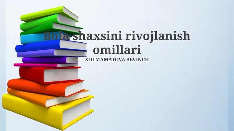 Bola shaxsini rivojlanish omillari