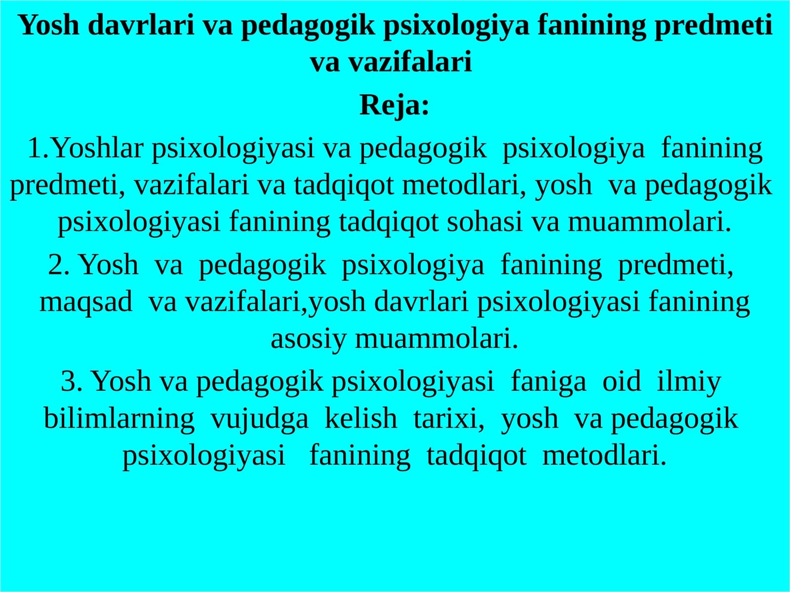 Yoshlar psixologiyasi va pedagogik psixologiya fanining predmeti, vazifalari va tadqiqot metodlari