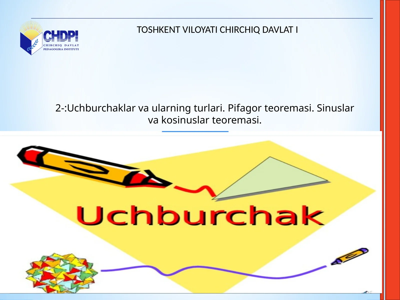 Uchburchaklar va ularning turlari