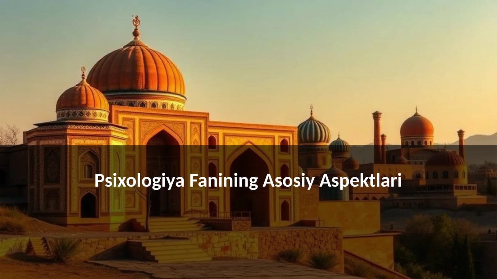 Psixologiya Fanining Asosiy Aspektlari