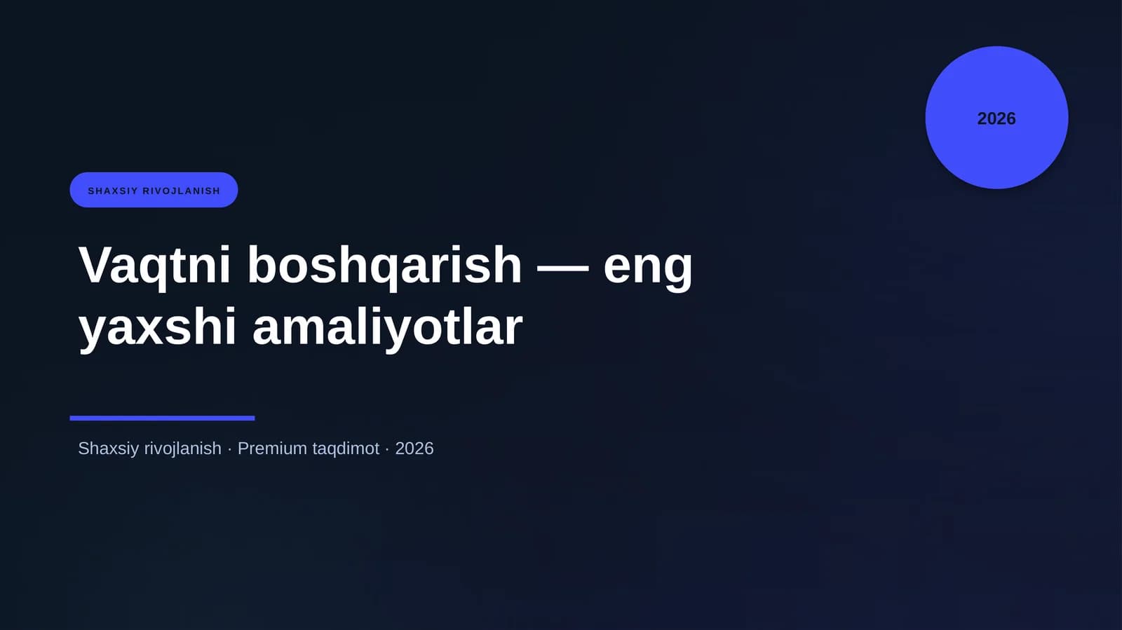 Vaqtni boshqarish — eng yaxshi amaliyotlar