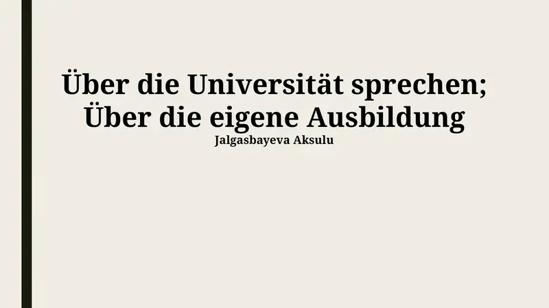 Über die Universität sprechen; Über die eigene Ausbildung
