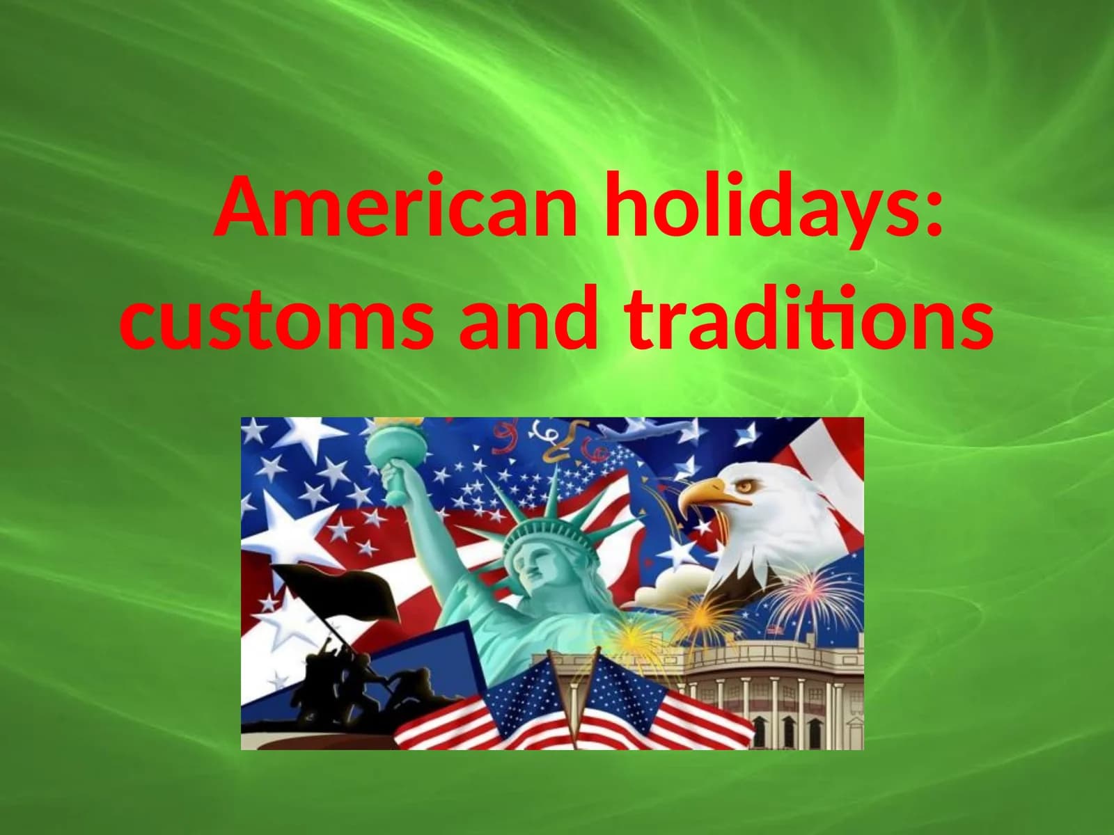 Traditions and Customs of the USA