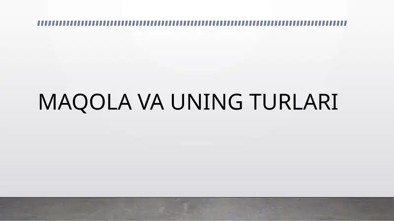 Maqola va uning turlari