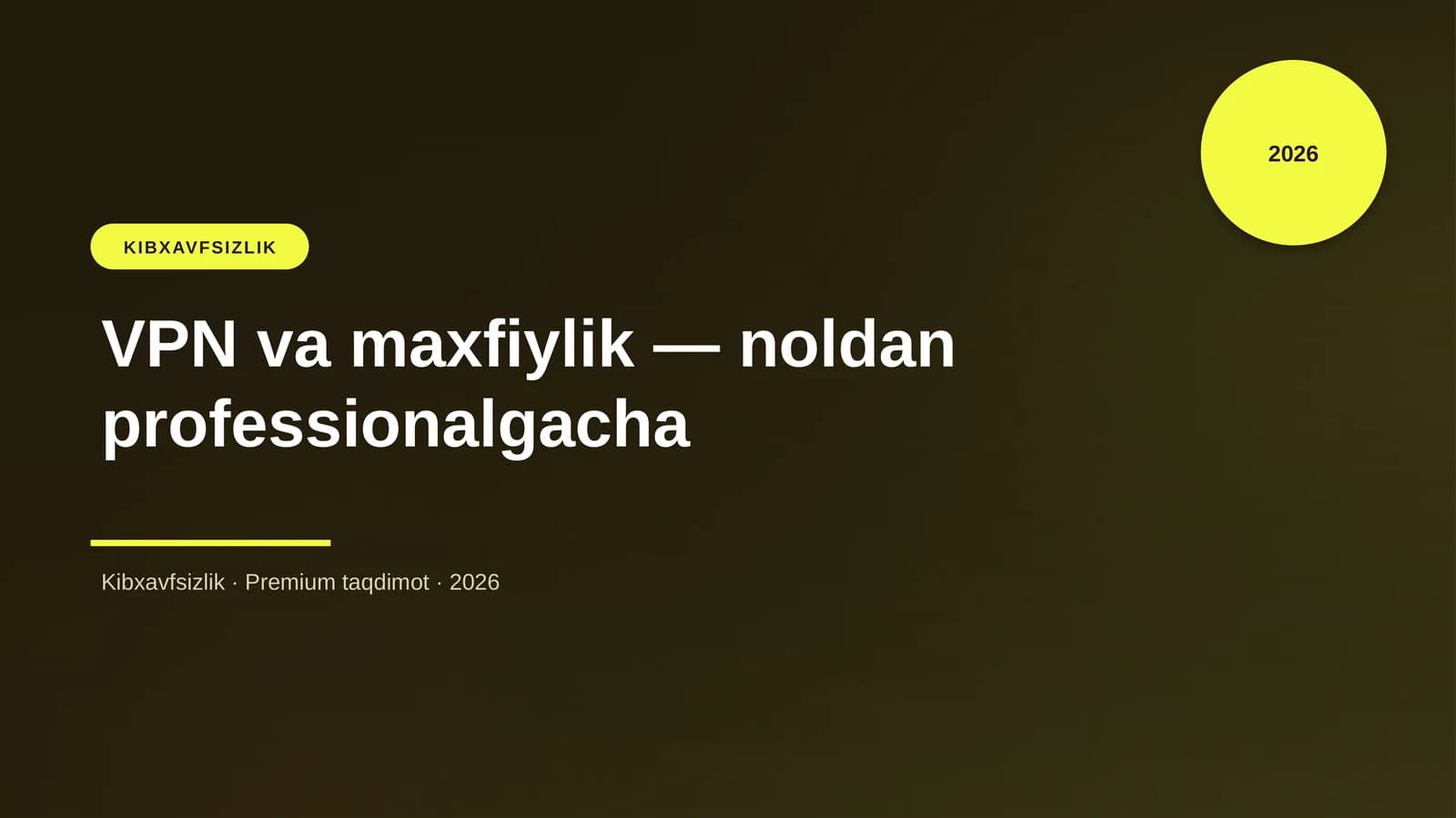 VPN va maxfiylik — noldan professionalgacha