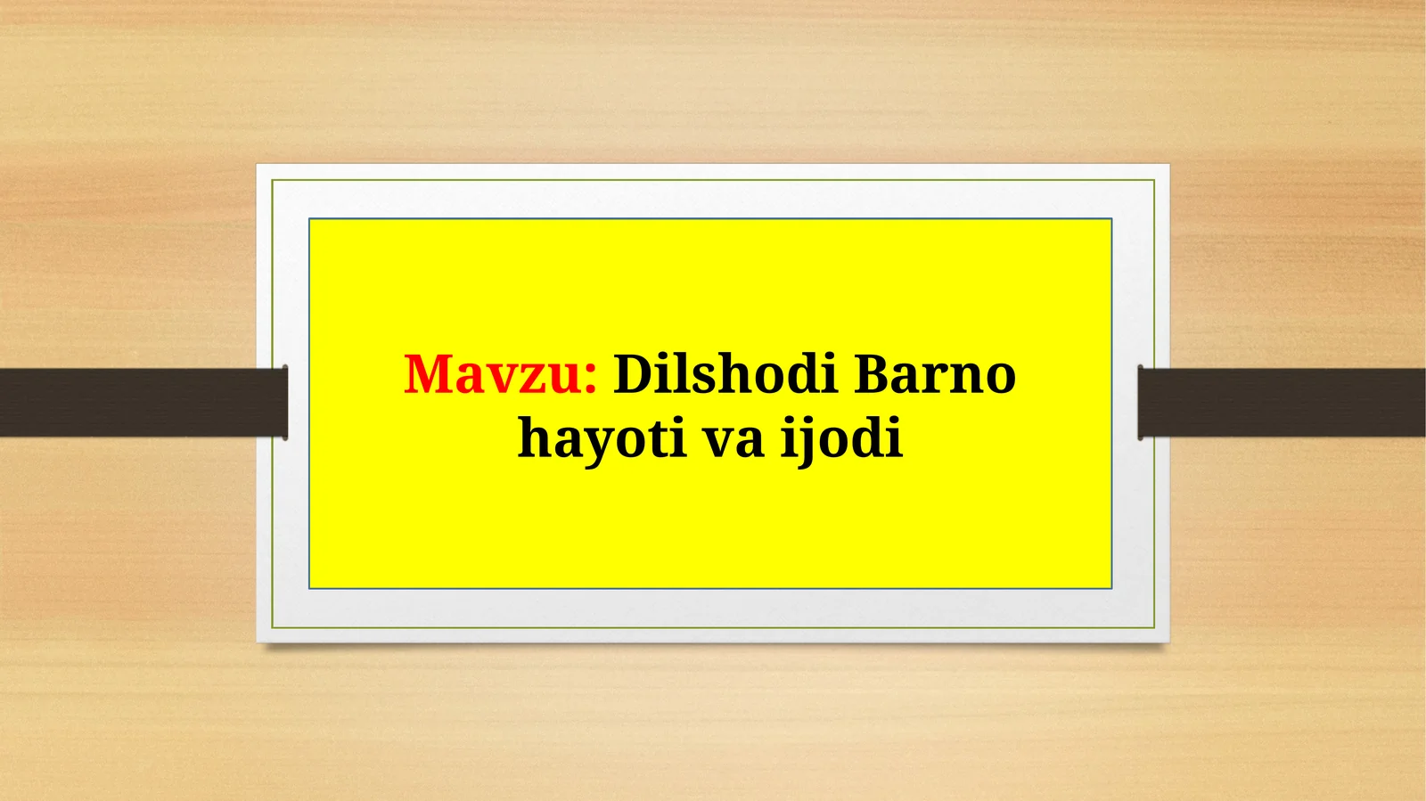 Dilshodi Barno hayoti va ijodi
