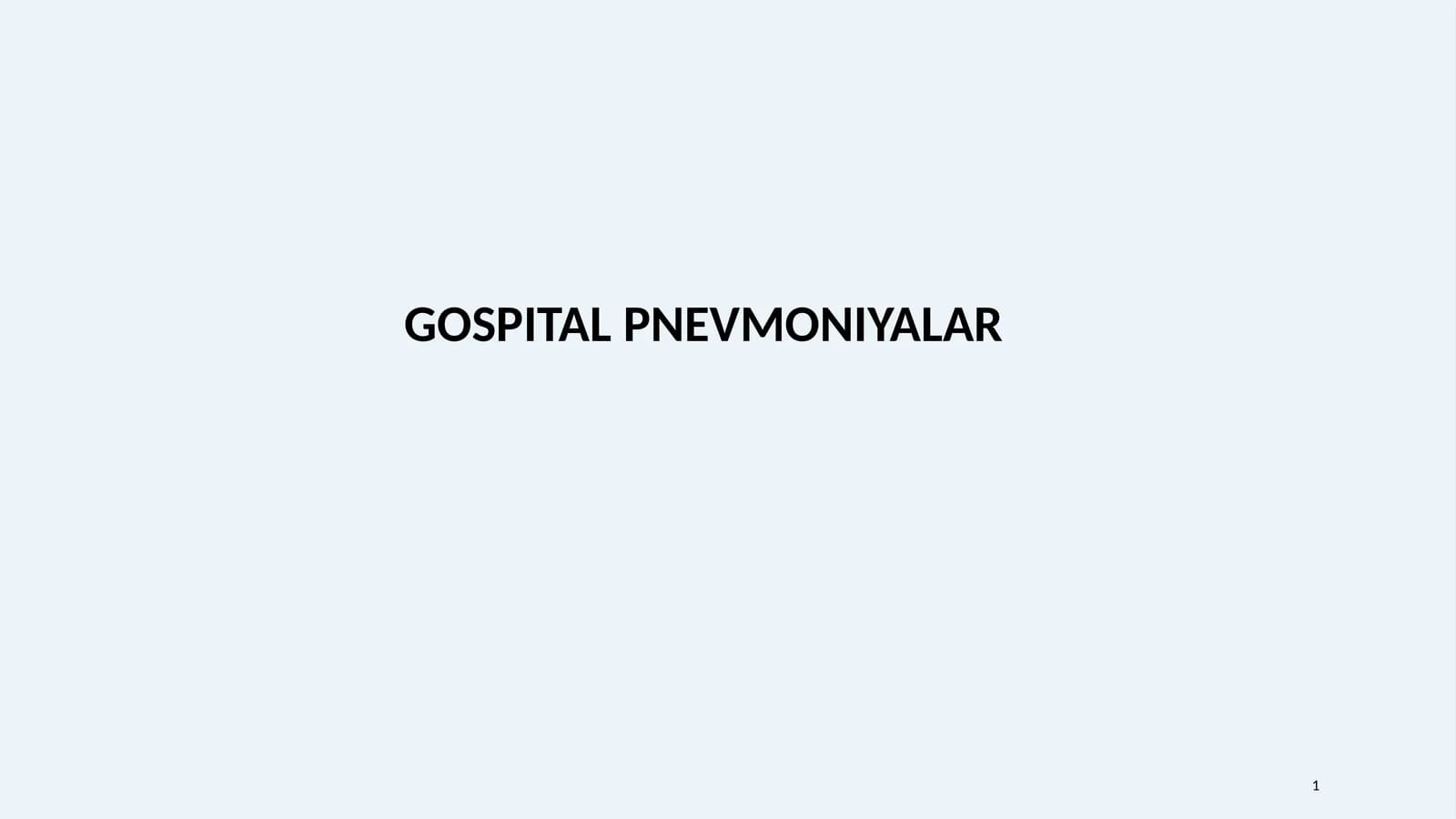 GOSPITAL PNEVMONIYALAR