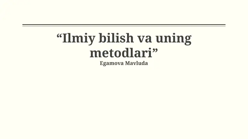 Ilmiy Bilimlar va uning metodlari
