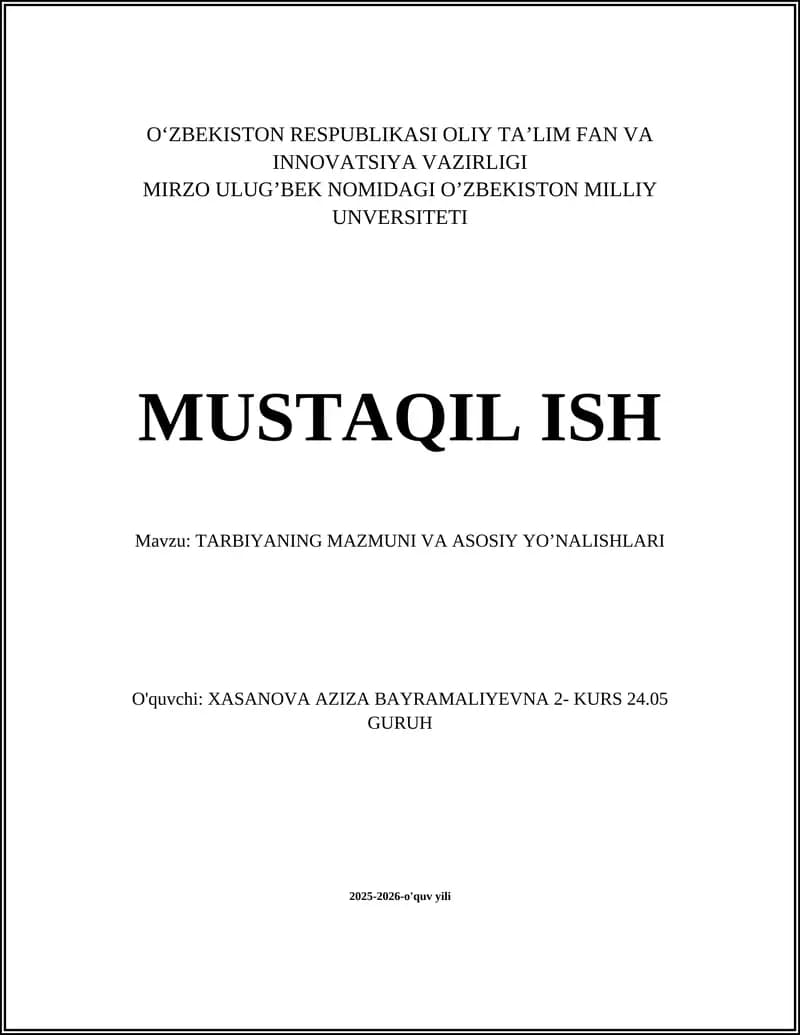 TARBIYANING MAZMUNI VA ASOSIY YO’NALISHLARI