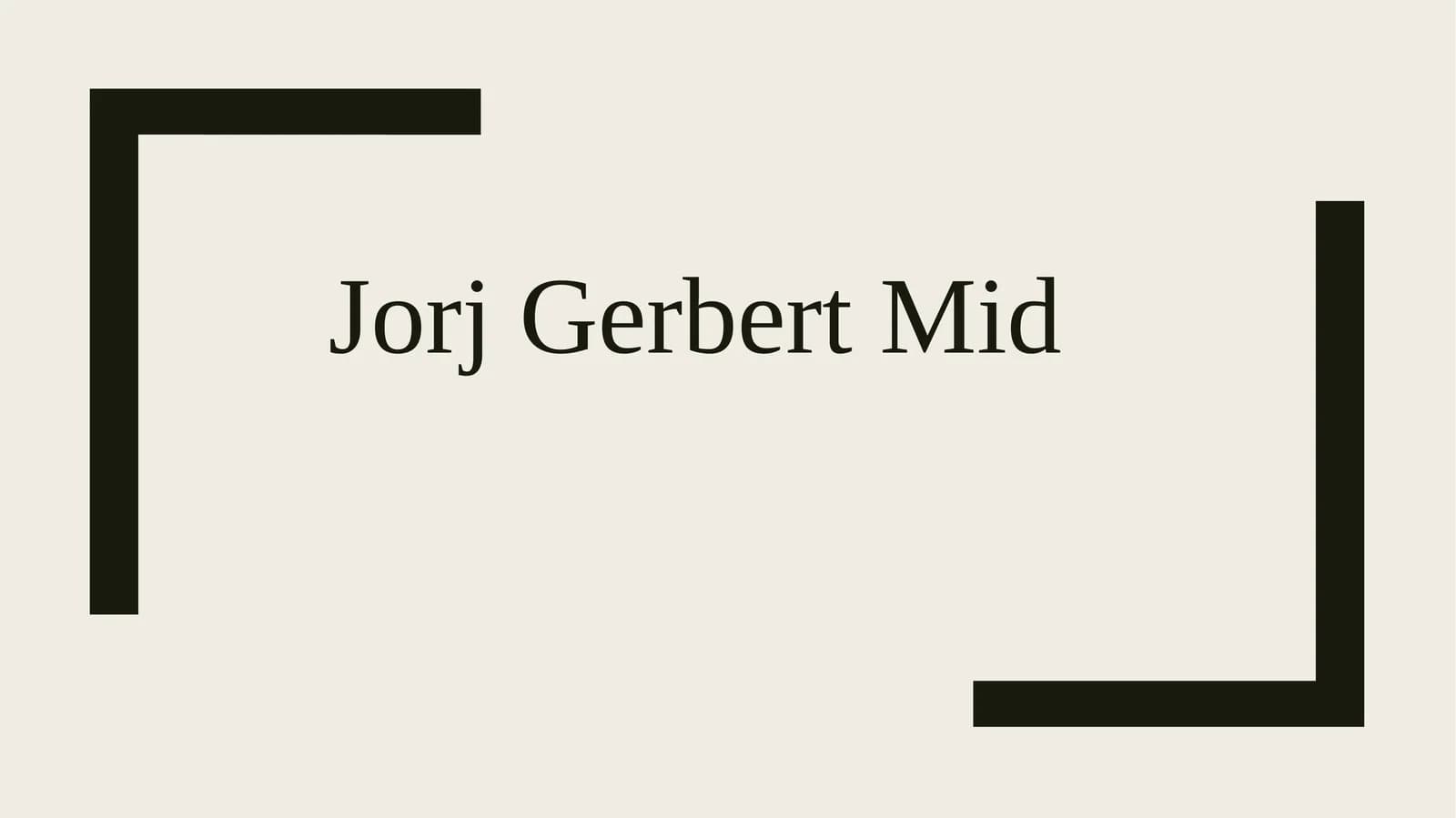 Jorj Gerbert Mid