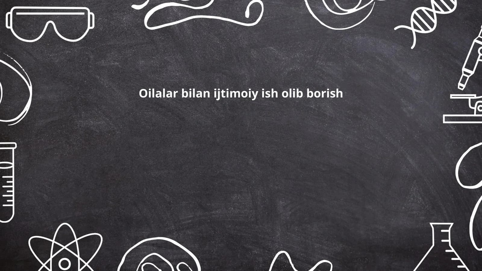 Oilalar bilan ijtimoiy ish olib borish