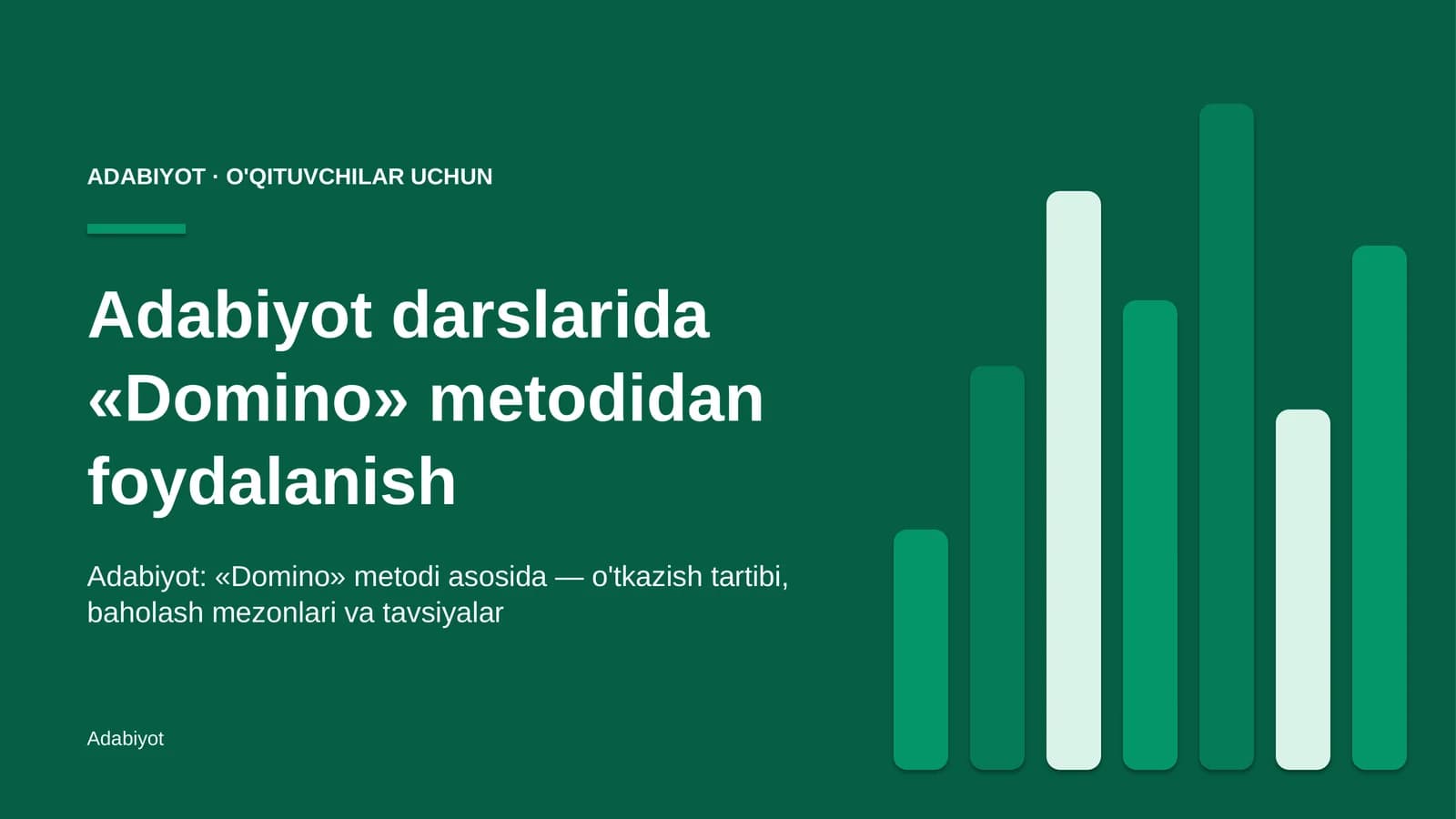 adabiyot darslarida domino metodidan foydalanish 7298