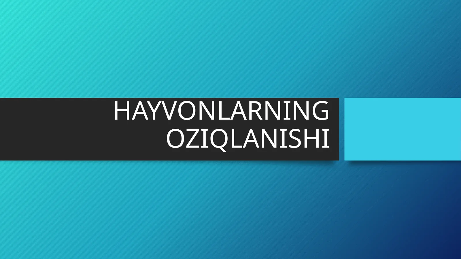 HAYVONLARNING OZIQLANISHI