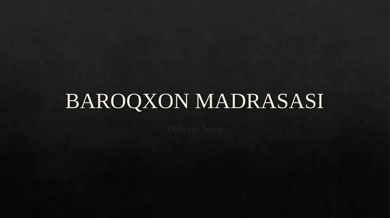 BAROQXON MADRASASI