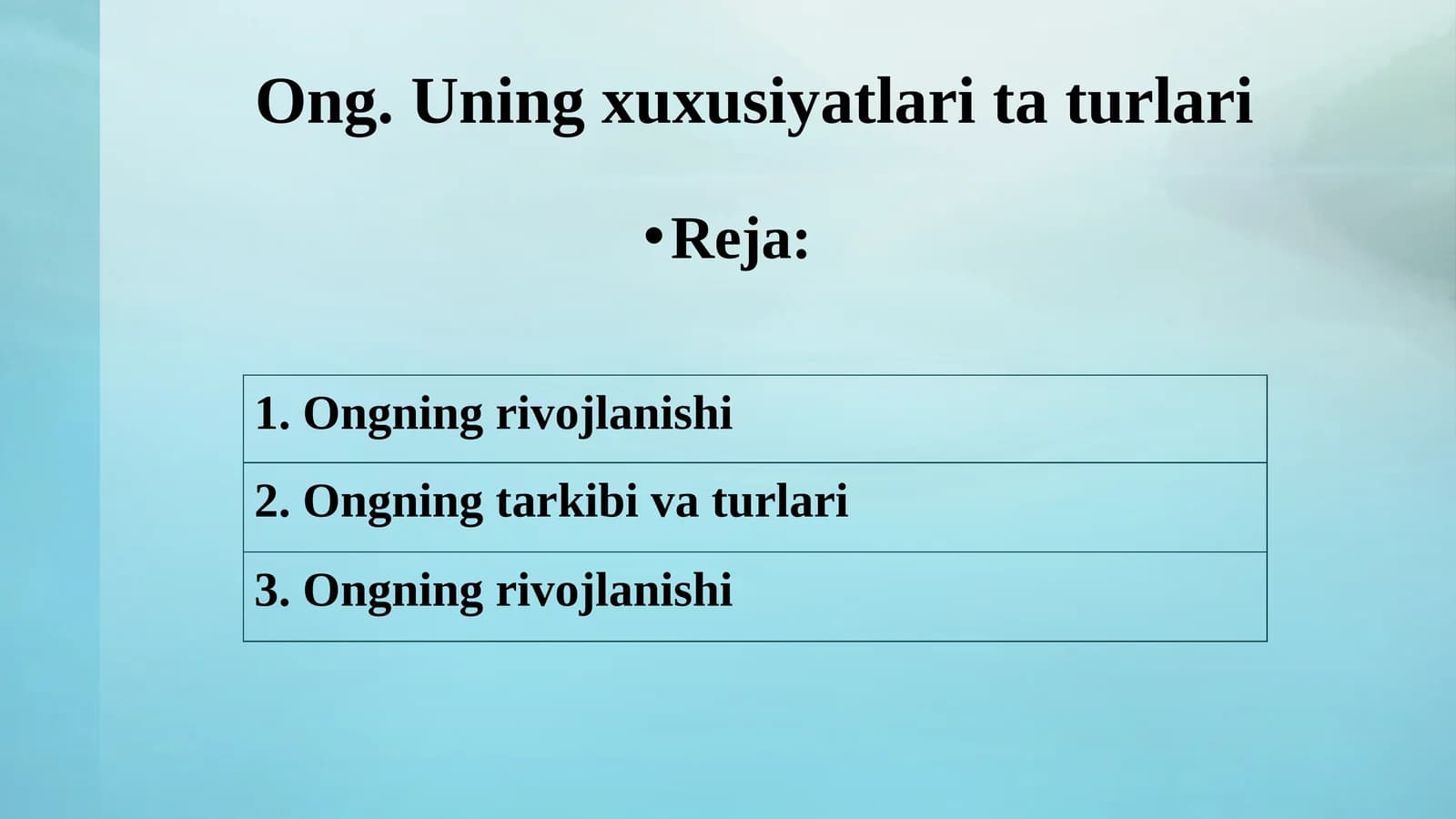 Ong. Uning xuxusiyatlari ta turlari