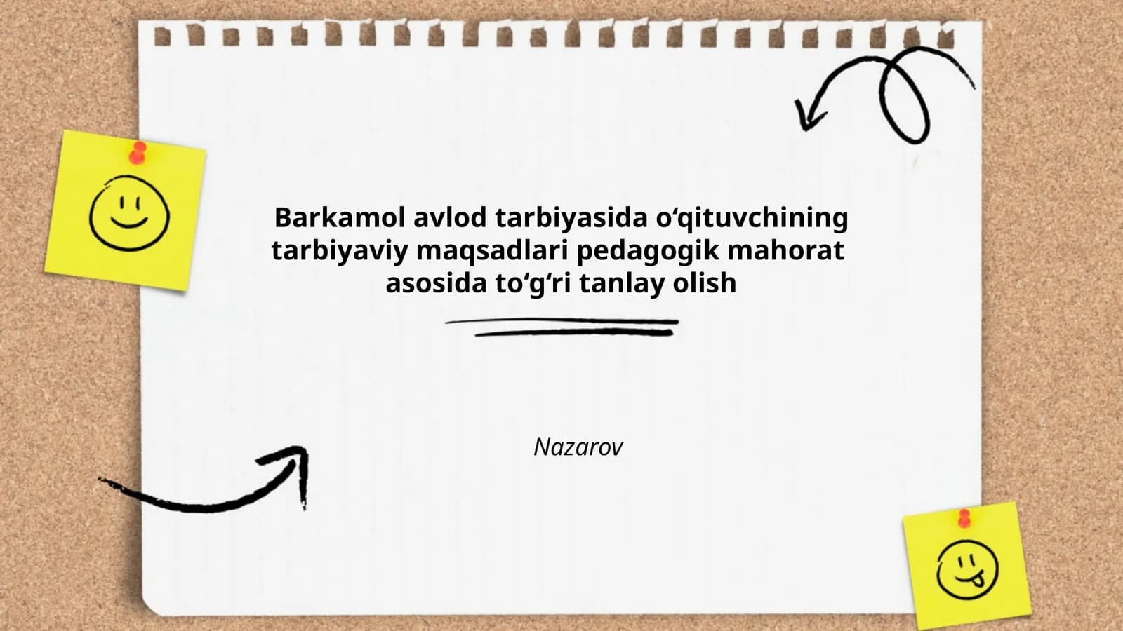 Barkamol avlod tarbiyasida o‘qituvchining tarbiyaviy maqsadlari pedagogik mahorat asosida to‘g‘ri tanlay olish