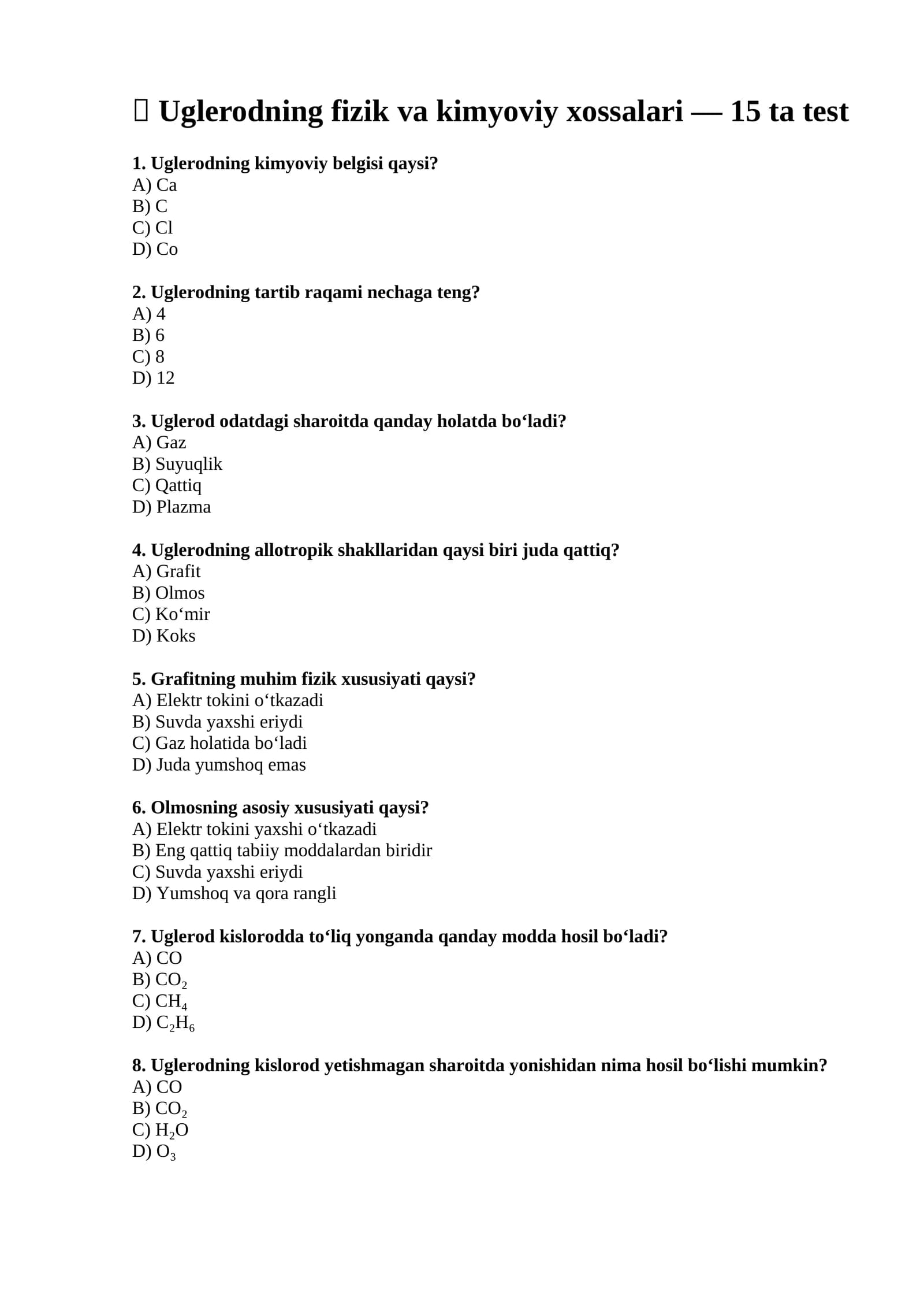 Uglerodning fizik va kimyoviy xossalari — 15 ta test