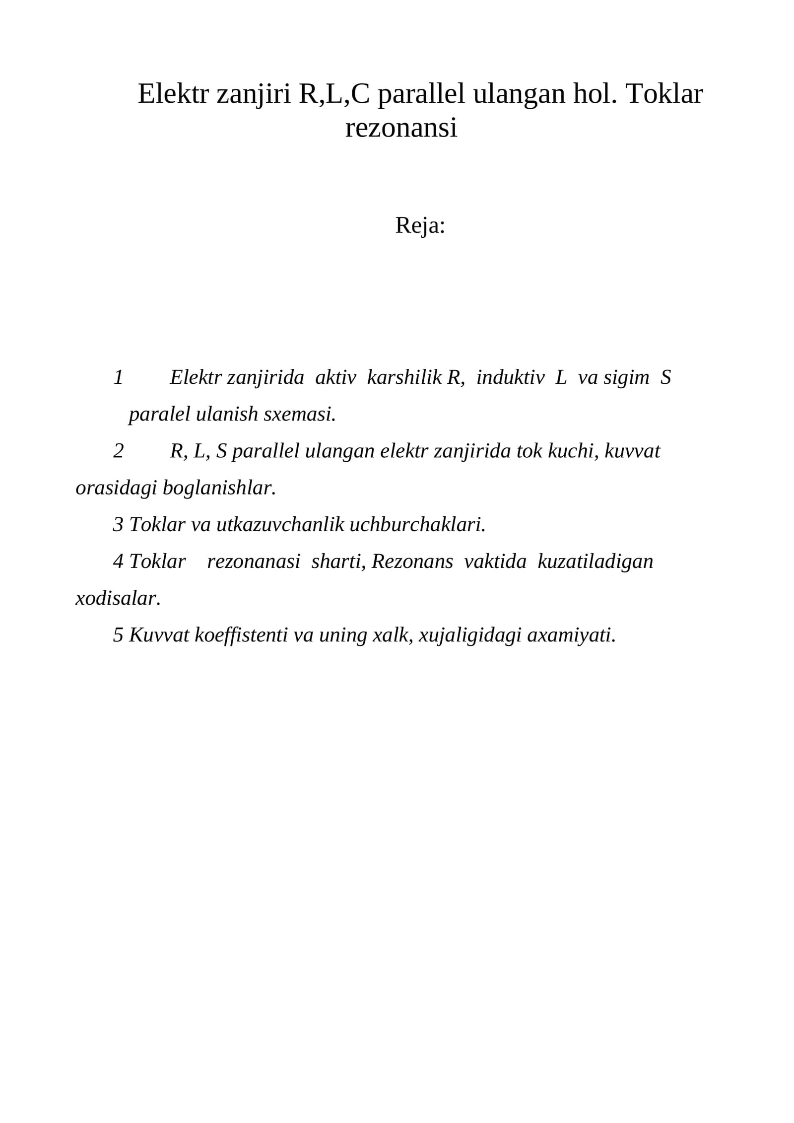 Elеktr zаnjiri R,L,C pаrаllеl ulаngаn hоl