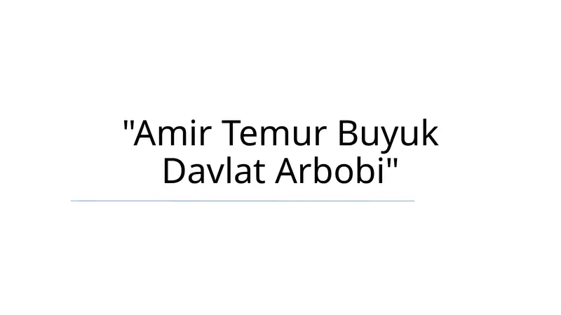 Amir Temur Buyuk Davlat Arbobi