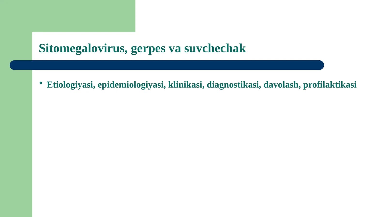 Sitomegalovirus, gerpes va suvchechak